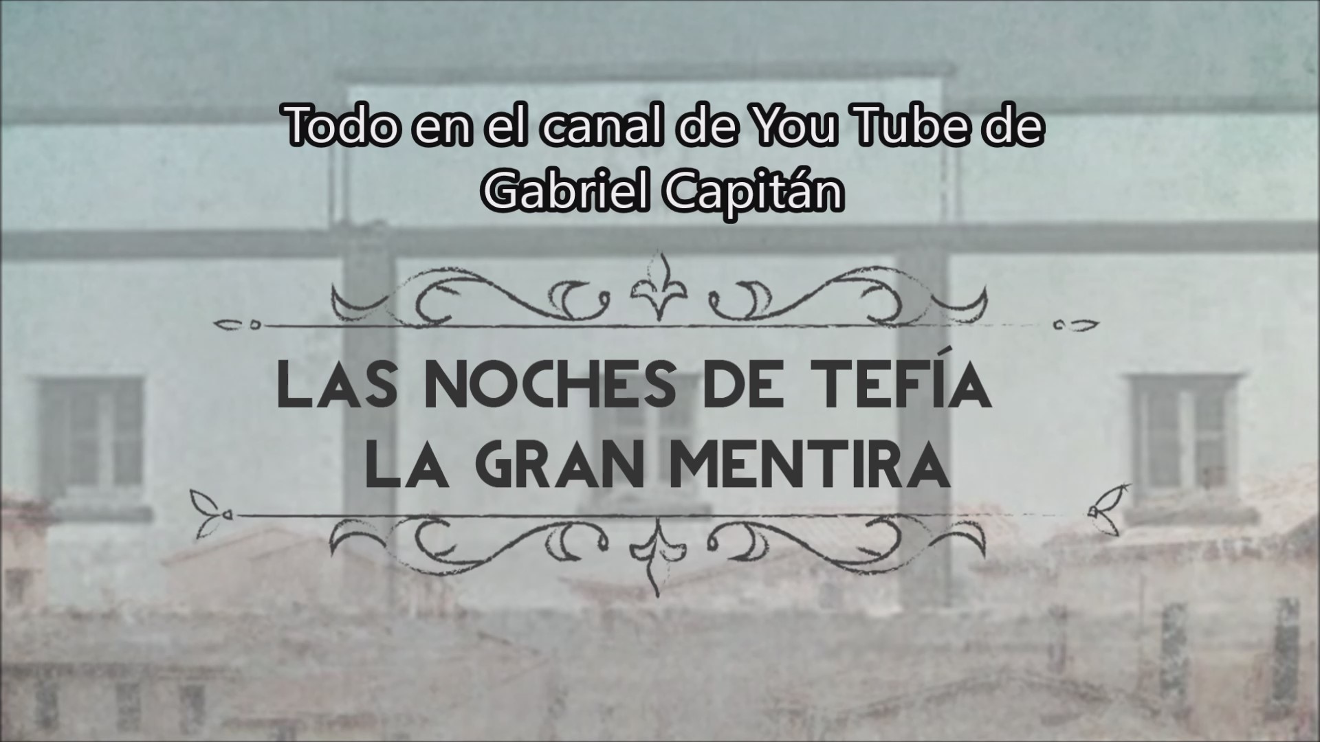 Promoción – Las Noches de Tefía: La Gran Mentira